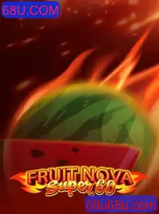 Descubra o Fascinante Mundo de FruitNovaSuper60