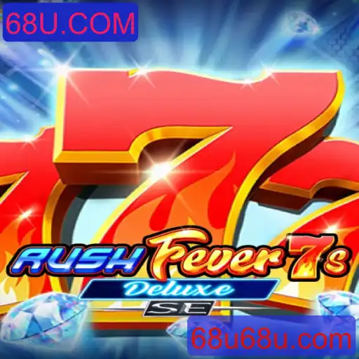 RushFever7sDeluxeSE: Um Guia Completo para o Novo Fenômeno dos Jogos